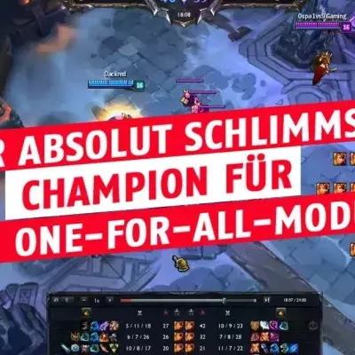 League of Legends: Der schrecklichste Champion für den One-for-All-Modus