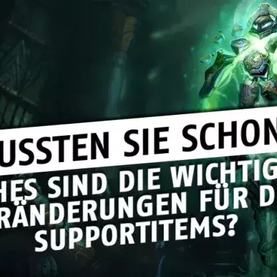 League of Legends: Wie werden die Supportitems geändert?