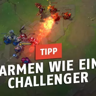 League of Legends: So verbessert ihr euren Farm und steigt im Ranking