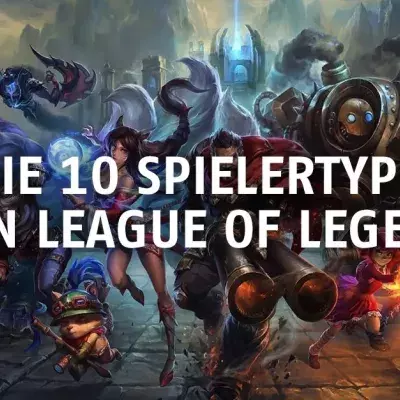 League of Legends: 10 Spielertypen, denen ihr sicher schon begegnet seid
