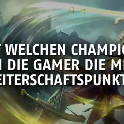 League of Legends: Mit welchen Champions haben die Gamer die meisten Meiterschaftspunkte?