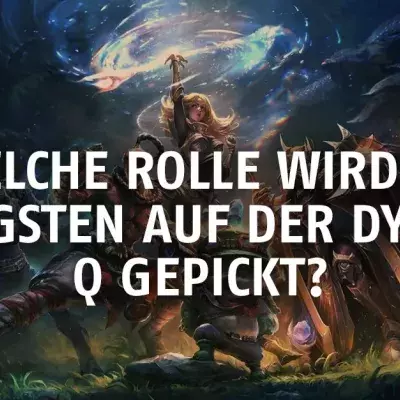 League of Legends: Welche Rolle wird am häufigsten auf der Dynamic Q gepickt?