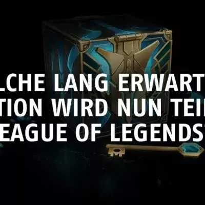 Welche lang erwartete Funktion wird nun Teil von League of Legends?