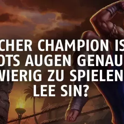 League of Legends: Welcher Champion ist in Riots Augen genauso schwierig zu spielen wie Lee Sin?