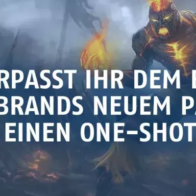 League of Legends: So verpasst ihr dem Baron mit Brands neuem Passif einen One-Shot