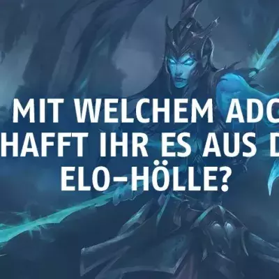 League of Legends: Mit welchem ADC schafft ihr es aus der Elo-Hölle?