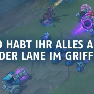 League of Legends: Mit diesen Tipps kommt ihr gut durch die Lane-Phase