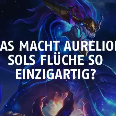 League of Legends: Was macht Aurelion Sols Flüche so einzigartig?
