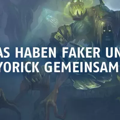 League of Legends: Was haben Faker und Yorick gemeinsam?