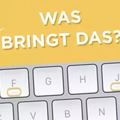 Informatik: Wozu dienen die kleinen Unebenheiten auf den Buchstaben F und J eurer Tastatur?