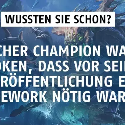 League of Legends: Welcher Champion war so broken, dass vor seiner Veröffentlichung ein Rework nötig war?